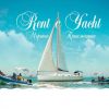 Яхти под наем Rent A Yacht